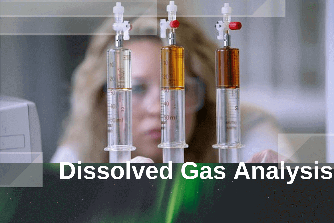 Dissolved Gas Analysis